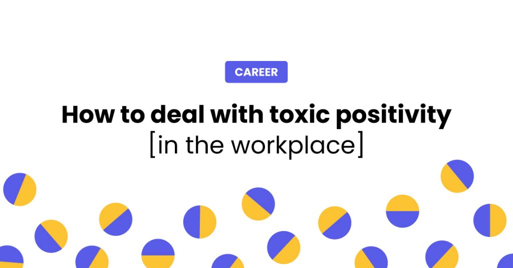 how-to-deal-with-toxic-positivity-in-the-workplace